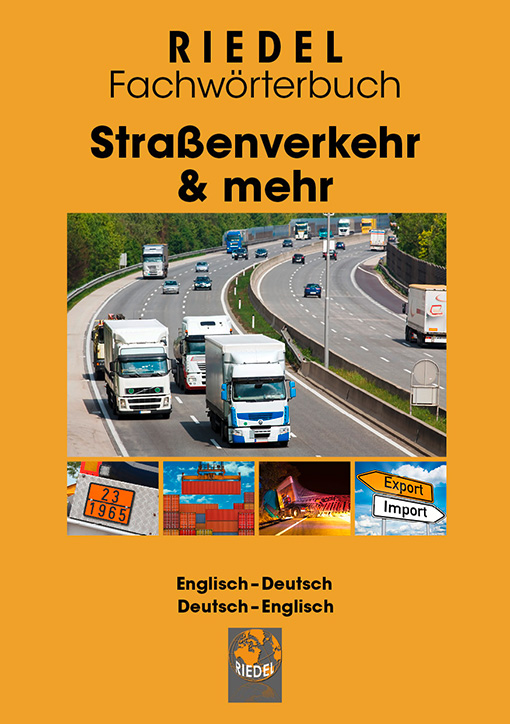 Riedel Fachwörterbuch: Straßenverkehr & mehr